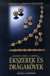 &Eacute;kszerek &eacute;s dr&aacute;gak&ouml;vek