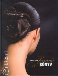 Binder G&eacute;za: Frizurak&ouml;nyv
