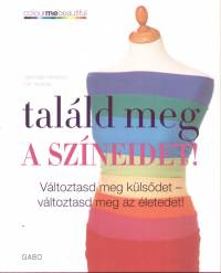 Tal&aacute;ld meg a sz&iacute;neidet!